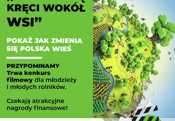 Zdjęcie główne dla: '„Świat się kręci wokół wsi” - konkurs na amatorski filmik o wiejskiej codzienności' 
