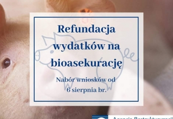 Zdjęcie główne dla: 'Refundacja wydatków na bioasekurację - nabór wniosków od 6 sierpnia 2021 r.' 