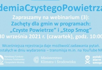 Zdjęcie główne dla: 'Trzecie webinarium z cyklu Akademia Czystego Powietrza' 