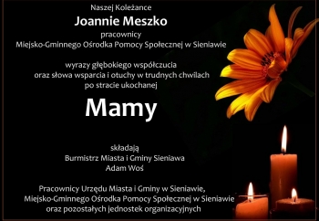 Zdjęcie główne dla: 'Kondolencje. Zmarła mama pracownicy MGOPS w Sieniawie pani Joanny Meszko' 