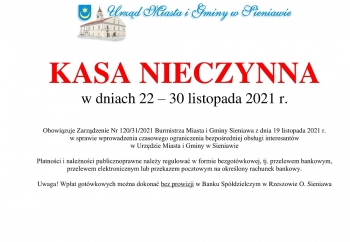 Zdjęcie główne dla: 'Kasa w Urzędzie Miasta i Gminy w Sieniawie nieczynna w dniach 22 – 30 listopada 2021 r.' 