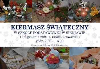 Zdjęcie główne dla: 'Zapraszamy na kiermasz świąteczny 1 i 2 grudnia 2021 r. do Szkoły Podstawowej w Sieniawie' 