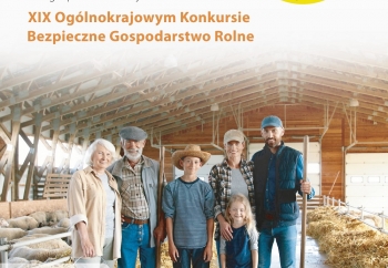 Zdjęcie główne dla: 'XIX Ogólnokrajowy Konkurs Bezpieczne Gospodarstwo Rolne - zaproszenie do udziału' 