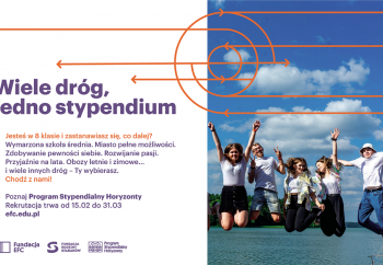 Zdjęcie główne dla: 'Do 31 marca 2022 r. trwa rekrutacja do Programu Stypendialnego Horyzonty Fundacji EFC' 