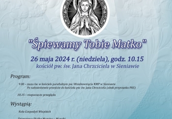 Zdjęcie główne dla: 'Zapraszamy na III Gminny Przegląd Pieśni i Piosenki Maryjnej w Sieniawie' 