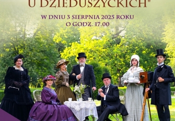 Zdjęcie główne dla: 'Inscenizacja „Na dworze u Dzieduszyckich” w Sieniawie' 