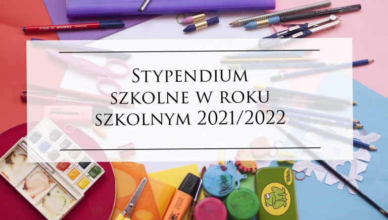 Zdjęcie główne newsa: Stypendia szkolne w roku szkolnym 2021/2022 (okres wrzesień - grudzień 2021)