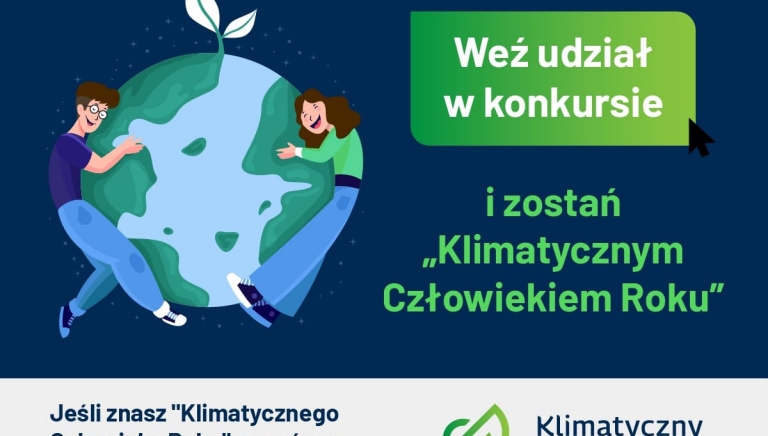 Zdjęcie główne newsa: Klimatyczny Człowiek Roku - konkurs dla działających na rzecz środowiska i klimatu