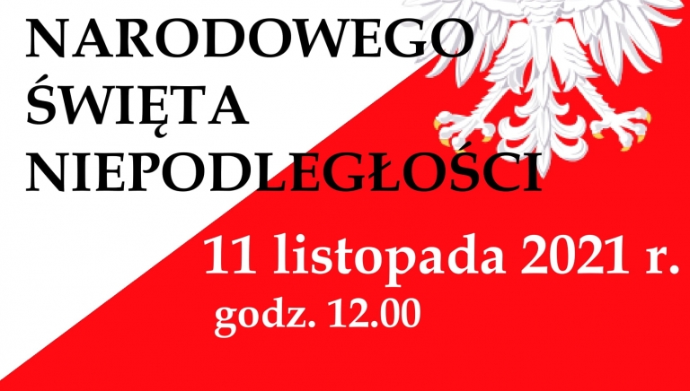 Zdjęcie główne newsa: Zapraszamy na obchody Narodowego Święta Niepodległości - 11 listopada 2021 r.