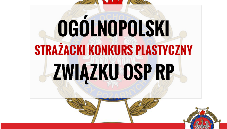 Zdjęcie główne newsa: Zaproszenie do udziału w Ogólnopolskim Strażackim Konkursie Plastycznym Związku OSP RP