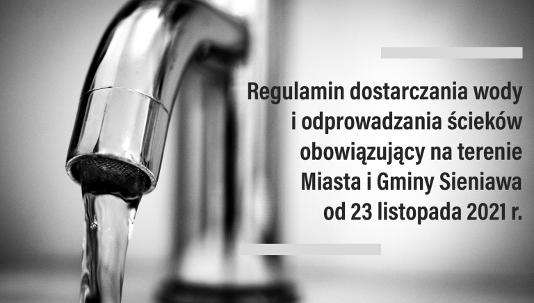 Zdjęcie główne newsa: Nowy regulamin dostarczania wody i odprowadzania ścieków na terenie Miasta i Gminy Sieniawa