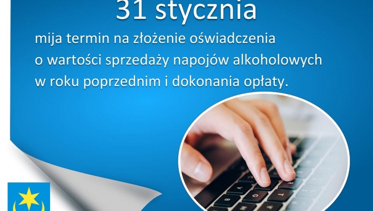 Zdjęcie główne newsa: 31 stycznia mija termin złożenia oświadczenia o wartości sprzedaży napojów alkoholowych
