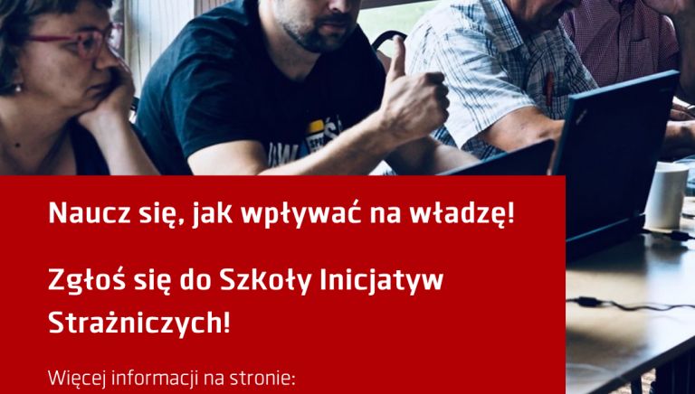 Zdjęcie główne newsa: Zaproszenie Sieci Obywatelskiej Watchdog Polska do Szkoły Inicjatyw Strażniczych (SIS)