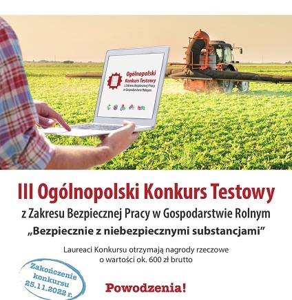 Zdjęcie główne newsa: III Ogólnopolski Konkurs Testowy z Zakresu Bezpiecznej Pracy w Gospodarstwie Rolnym - „Bezpiecznie z niebezpiecznymi substancjami”