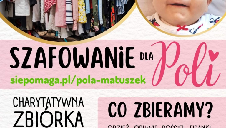 Zdjęcie główne newsa: Szafowanie dla Poli - dołącz do zbiórki i pomóż małej Wojowniczce