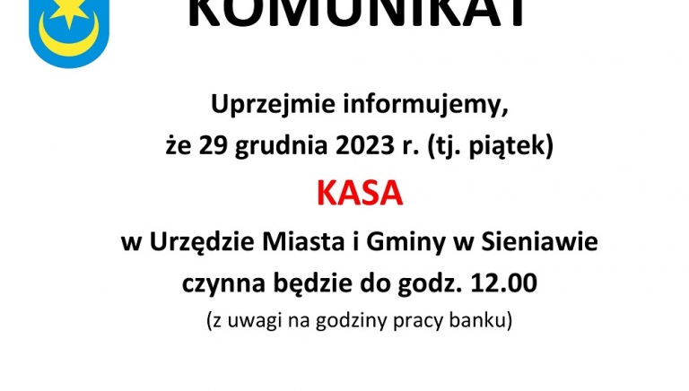 Zdjęcie główne newsa: Komunikat. 29 grudnia 2023 r. kasa czynna do godz. 12.00