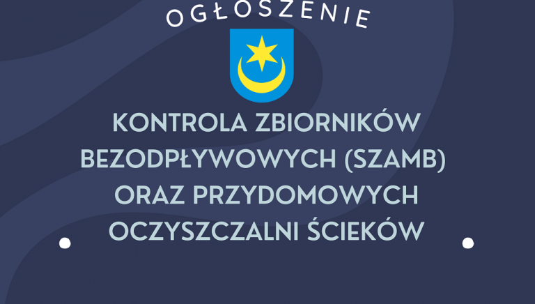 Zdjęcie główne newsa: Ogłoszenie. Kontrola zbiorników bezodpływowych (szamb) oraz przydomowych oczyszczalni ścieków