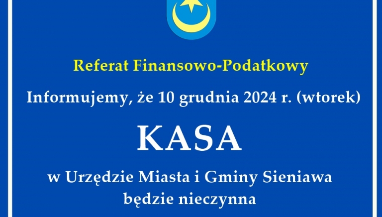 Zdjęcie główne newsa: Kasa w UMiG w Sieniawie nieczynna 10 grudnia br.
