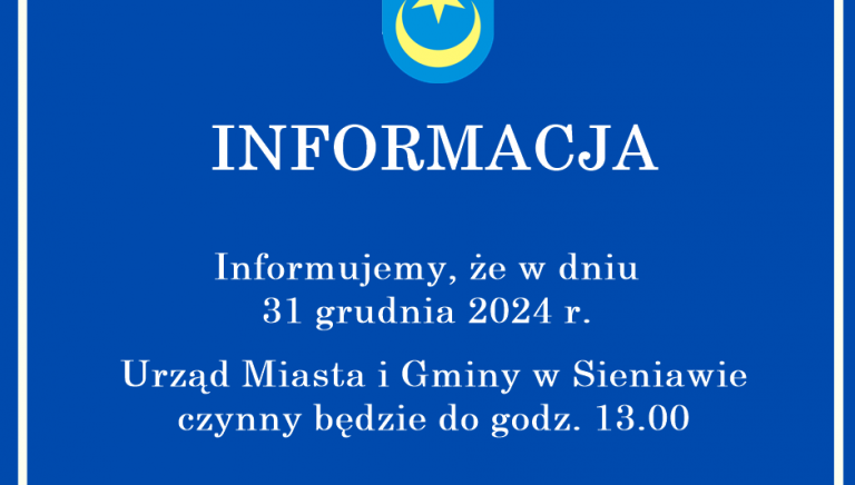 Zdjęcie główne newsa: 31 grudnia Urząd Miasta i Gminy w Sieniawie czynny do godz. 13.00