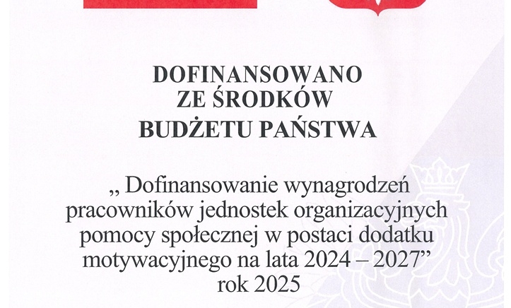 Zdjęcie główne newsa: Program  „Dofinansowanie wynagrodzeń pracowników jednostek organizacyjnych pomocy społecznej w postaci dodatku motywacyjnego na lata 2024 – 2027” na 2025 r.