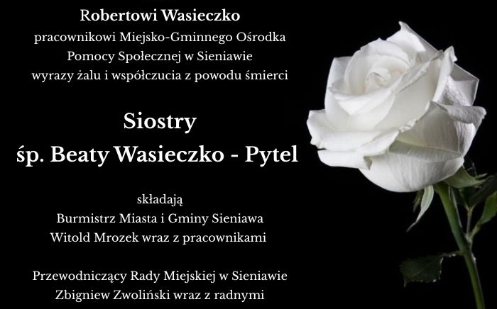 Zdjęcie główne newsa: Kondolencje. Zmarła siostra pana Roberta Wasieczko, pracownika Miejsko-Gminnego Ośrodka Pomocy Społecznej w Sieniawie.