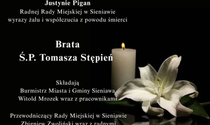 Zdjęcie główne newsa: Kondolencje. Zmarł brat Pani Justyny Pigan, Radnej Rady Miejskiej w Sieniawie